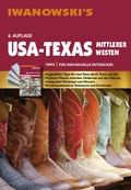 Cover: USA-Texas & Mittlerer Westen - Reisef&uuml;hrer von Iwanowski - Iwanowski's Reisebuchverlag