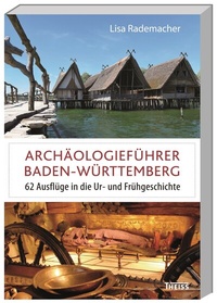 Abbildung von: Archäologieführer Baden-Württemberg - LIBRUM Publishers & Editors LLC