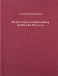 Cover: Die merowingerzeitliche Siedlung von Bonn-Bechlinghoven - LVR-Amt f&uuml;r Bodendenkmalpflege im Rheinland