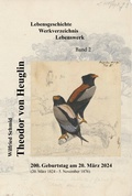 Cover: Theodor von Heuglin - Lebensgeschichte, Werkverzeichnis, Lebenswerk - Gesellschaft f&uuml;r Naturkunde in W&uuml;rttemberg