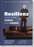 Cover: Resilienz - Zwischen Coach und Couch - Becker Joest Volk Verlag