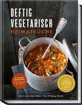 Cover: Deftig vegetarisch - Heimatk&uuml;che - Becker Joest Volk Verlag