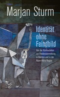 Cover: Identit&auml;t ohne Feindbild - Drava