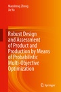 Cover: Robust Design and Assessment of Product and Production by Means of Probabilistic Multi-objective Optimization - Springer