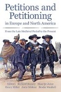 Cover: Petitions and Petitioning in Europe and North America from the Late Medieval Period to the Present - Oxford University Press