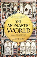 Cover: The Monastic World - Yale University Press