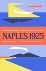 Cover: Naples 1925 - Yale University Press