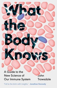 Abbildung von: What the Body Knows - Yale University Press