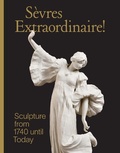 Cover: Sevres Extraordinaire! - Yale University Press
