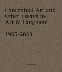 Abbildung von: Conceptual Art and other Essays by Art & Language. 1965-2023 - Yale University Press