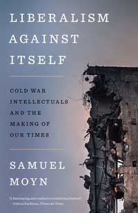 Abbildung von: Liberalism against Itself - Yale University Press