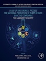 Cover: Scale-up and Chemical Process for Microbial Production of Plant-Derived Bioactive Compounds - Academic Press