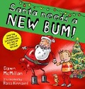 Cover: Santa Needs a New Bum! (PB) - Scholastic