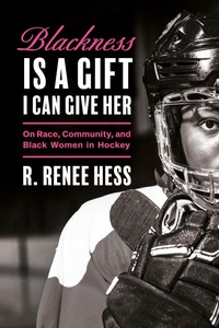 Abbildung von: Blackness Is a Gift I Can Give Her - McClelland & Stewart