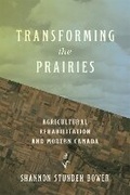 Cover: Transforming the Prairies - University of British Columbia Press