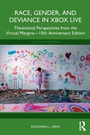 Cover: Race, Gender, and Deviance in Xbox Live - Routledge