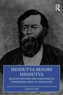 Cover: Hindutva before Hindutva - Routledge India