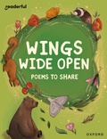 Cover: Readerful Books for Sharing: Year 6/Primary 7: Wings Wide Open: Poems to Share - Oxford University Press