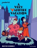 Cover: Readerful Independent Library: Oxford Reading Level 19: A Very Vampire Vacation - Oxford University Press