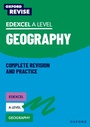 Cover: Oxford Revise: Edexcel A Level Geography Complete Revision and Practice - Oxford University Press