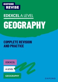 Enlarge image Cover: Oxford Revise: Edexcel A Level Geography Complete Revision and Practice - Oxford University Press