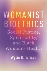 Enlarge image Cover: Womanist Bioethics - New York University Press