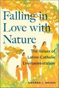 Abbildung von: Falling in Love with Nature - New York University Press