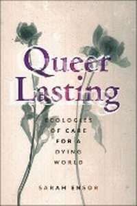 Enlarge image Cover: Queer Lasting - New York University Press