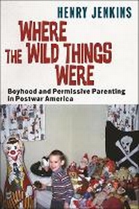 Enlarge image Cover: Where the Wild Things Were - New York University Press