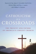 Cover: Catholicism at a Crossroads - New York University Press