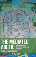 Cover: The Mediated Arctic - Manchester University Press