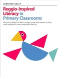 Cover: Reggio-Inspired Literacy in Primary Classrooms - Pembroke Publishers