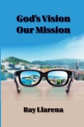 Cover: God's Vision Our Mission - McDougal Publishing Company