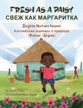 Cover: Fresh As a Daisy - English Nature Idioms (Russian-English) - Language Lizard, LLC