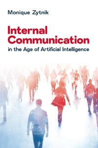 Abbildung von: Internal Communication in the Age of Artificial Intelligence - Business Expert Press