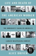 Cover: Life and Death of the American Worker - Atria Books