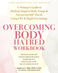 Bild: Overcoming Body Hatred Workbook - New Harbinger Publications