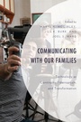 Cover: Communicating with Our Families - Lexington Books