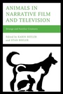 Cover: Animals in Narrative Film and Television - Lexington Books