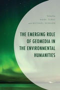 Cover: The Emerging Role of Geomedia in the Environmental Humanities - Lexington Books