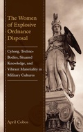 Cover: The Women of Explosive Ordnance Disposal - Lexington Books