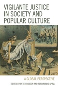 Cover: Vigilante Justice in Society and Popular Culture - Fairleigh Dickinson University Press