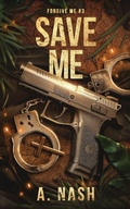 Cover: Save Me - Crazy Ace Publishing