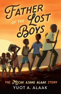 Abbildung von: Father of the Lost Boys: Young Readers Edition - Fremantle Press