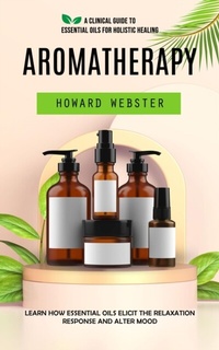 Abbildung von: Aromatherapy - Howard Webster