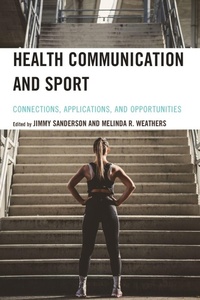 Enlarge image Cover: Health Communication and Sport - Lexington Books