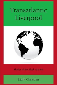 Enlarge image Cover: Transatlantic Liverpool - Lexington Books