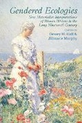 Cover: Gendered Ecologies - Liverpool University Press