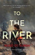 Cover: To the River - Troubador Publishing