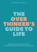 Cover: The Overthinker's Guide to Life - Independent Publishing Network